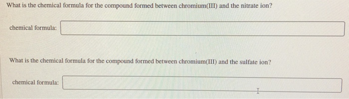 Solved What Is The Chemical Formula For The Compound Form