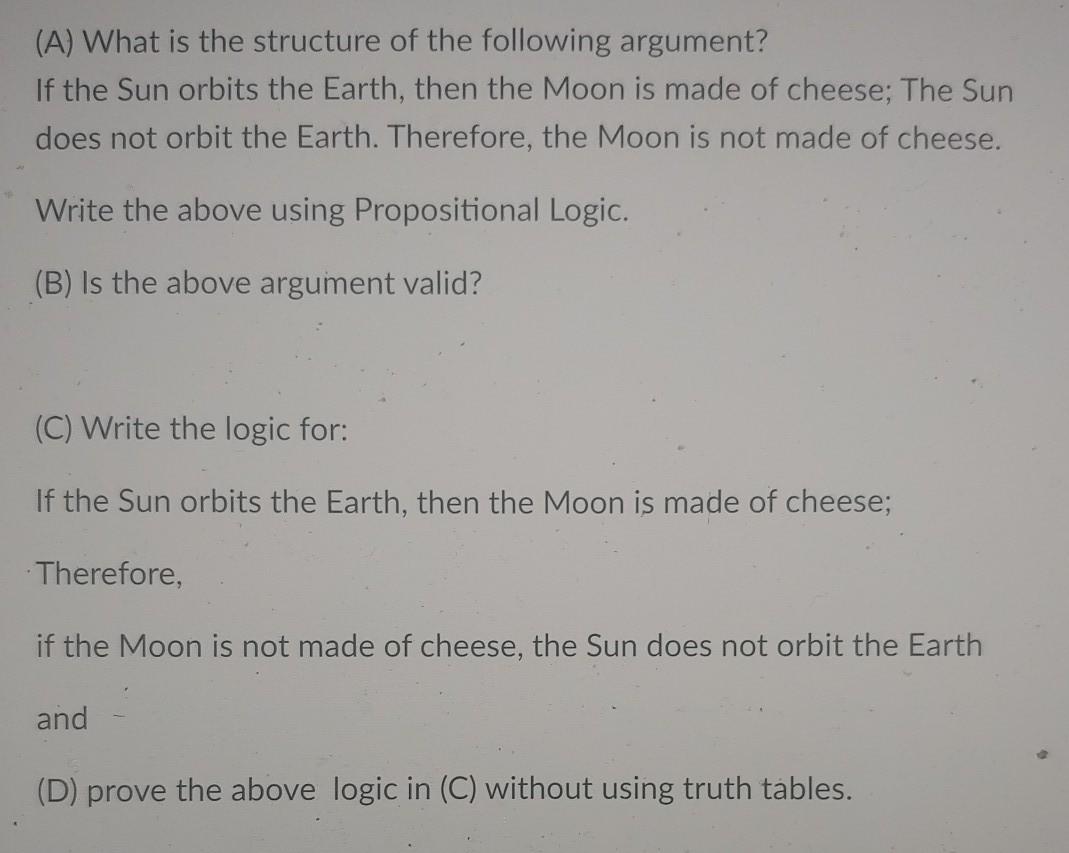 Solved (a) What Is The Structure Of The Following Argument? 