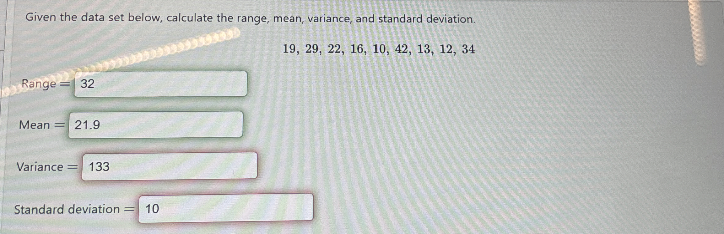 Given the data set below, calculate the range, mean,
