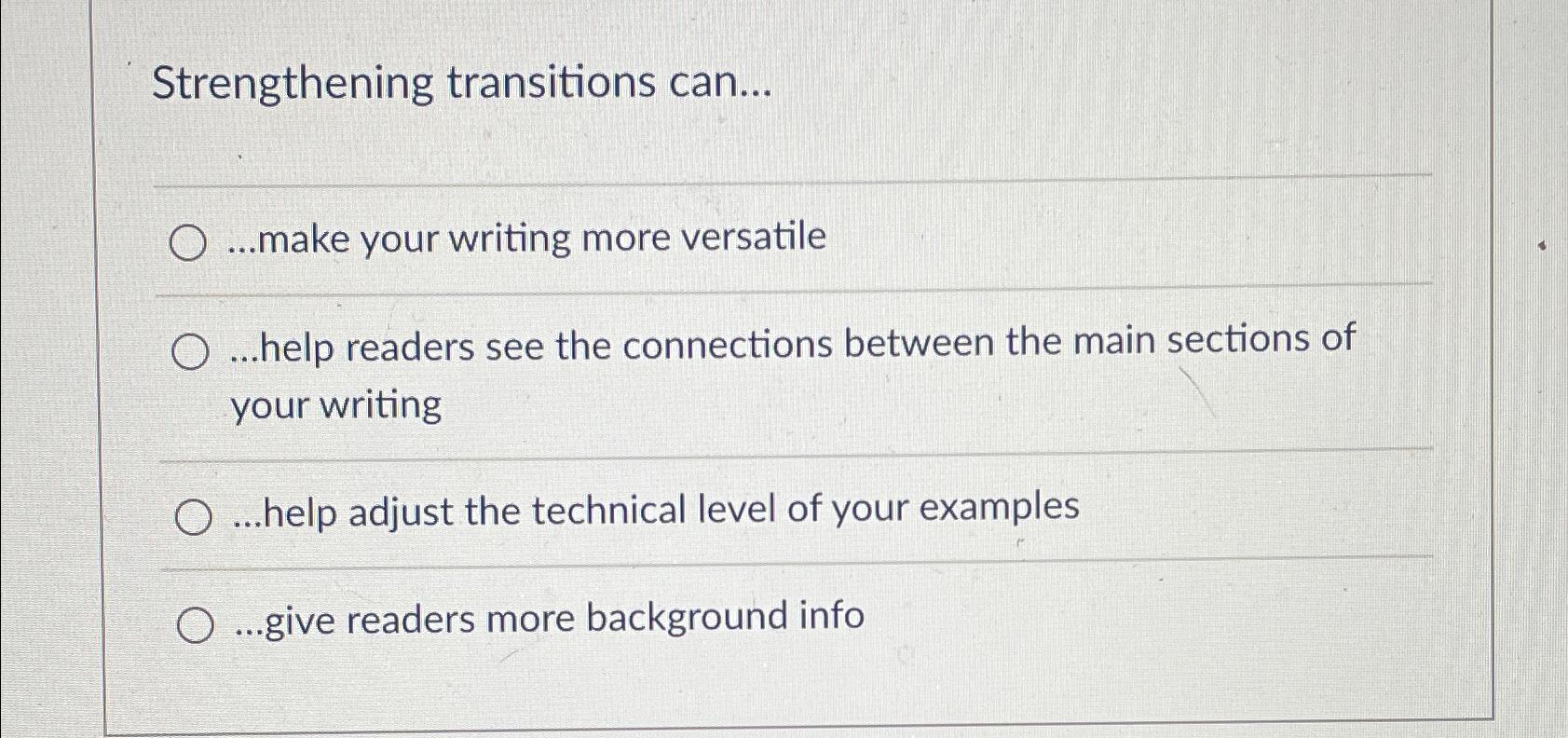 Solved Strengthening transitions can......make your writing