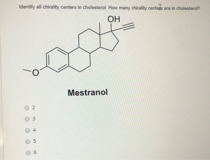 Solved Identify all chirality centers in cholesterol. How | Chegg.com