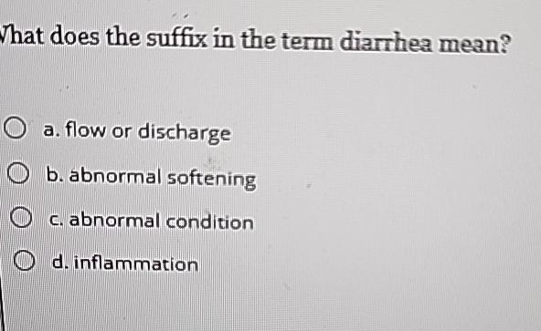 what-does-the-suffix-in-the-term-diarrhea-mean-a-chegg