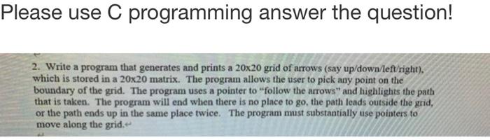 Solved Please use C programming answer the question! 2. | Chegg.com