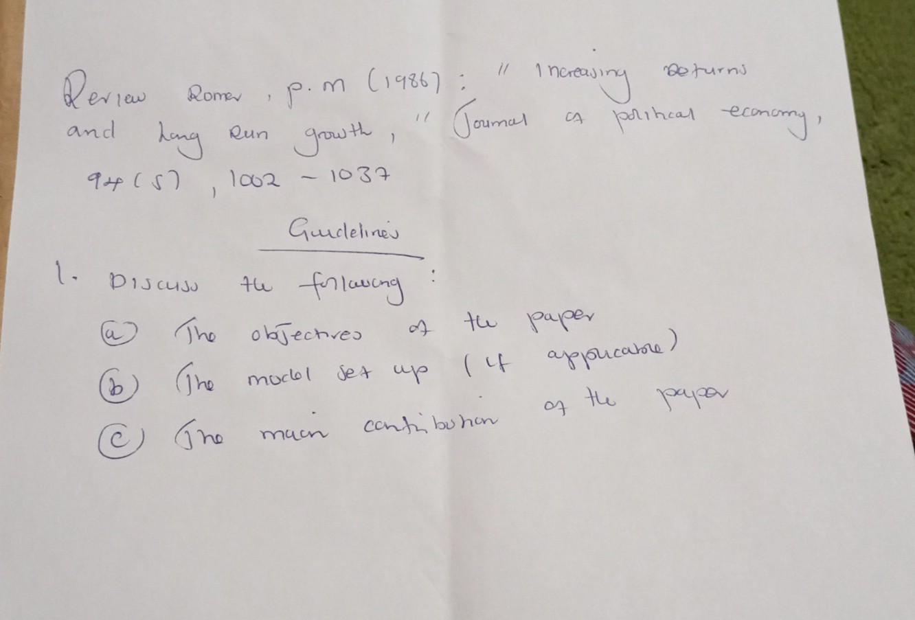 Deriew Romer, p.m \( (1986) \) : I inereasing beturns and hang Run growth, Joumal of porihcal economy, \( 94(5), 1002-1037