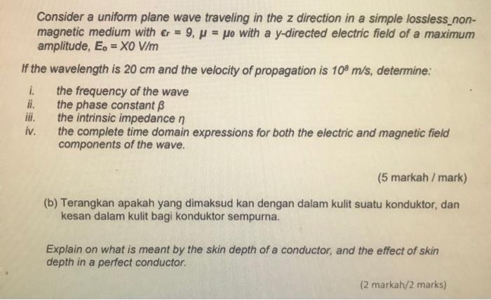 Solved Consider a uniform plane wave traveling in the z | Chegg.com