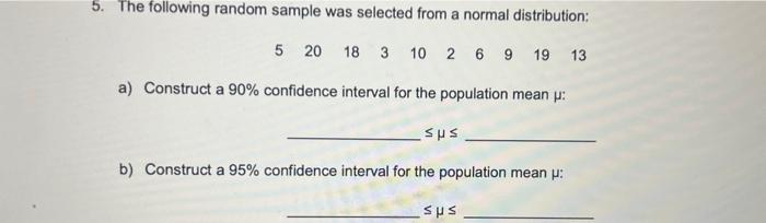 Solved 5. The following random sample was selected from a | Chegg.com