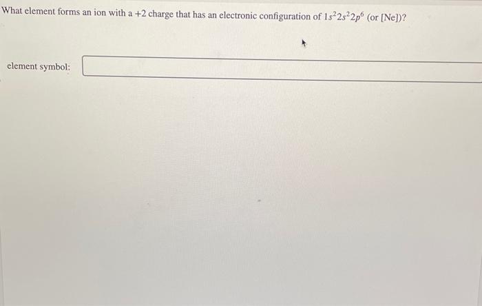 Solved What element forms an ion with a +2 charge that has | Chegg.com