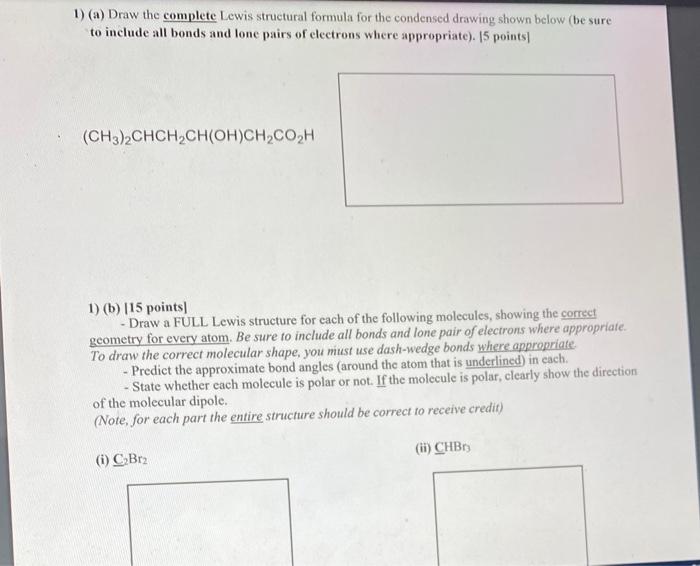 Solved 1) (a) Draw the complete Lewis structural formula for | Chegg.com