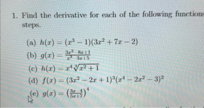 Solved 1. Find the derivative for each of the following | Chegg.com