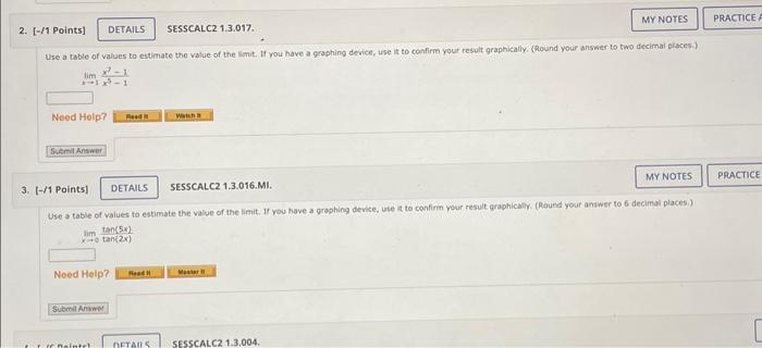 Solved Use a table of values to estimate the value of the | Chegg.com