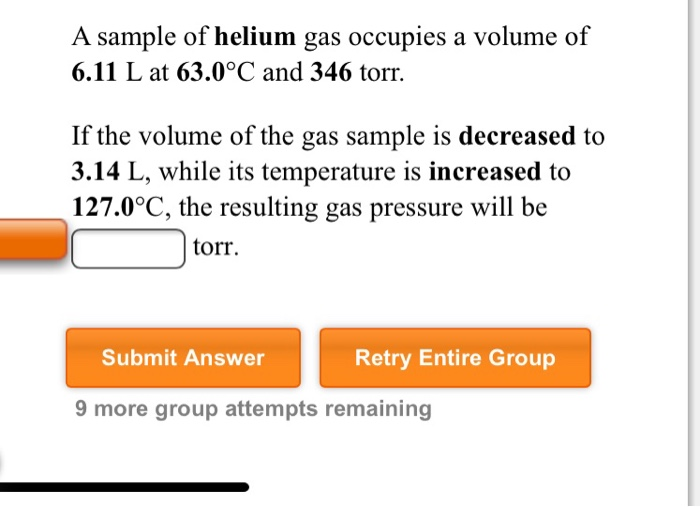 Solved A sample of helium gas occupies a volume of 6.11 L at | Chegg.com
