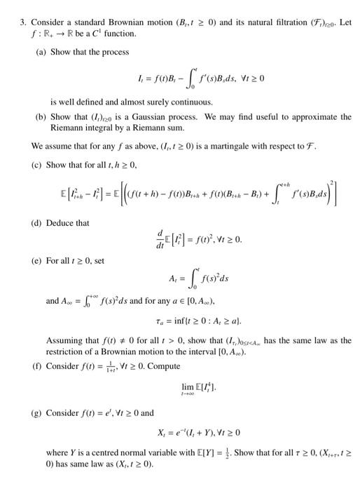 Solved 3. Consider a standard Brownian motion (B. 1 > 0) and | Chegg.com