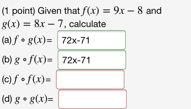 Solved 1 Point Given That F X 9x 8 And 8 X 8x Chegg Com