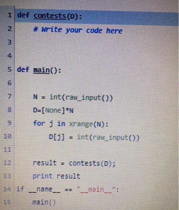 Solved Complete the function in Python2 only, no other | Chegg.com
