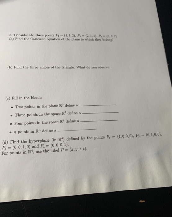 Solved 3. Consider The Three Points P -(1,1,2), P,- (2,1,1), | Chegg.com