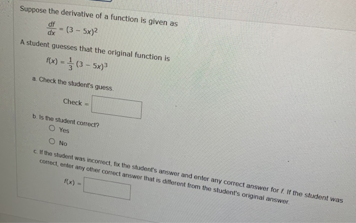 Solved Suppose the derivative of a function is given as df = | Chegg.com