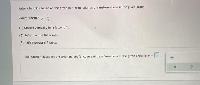 Solved Write a function based on the given parent function | Chegg.com