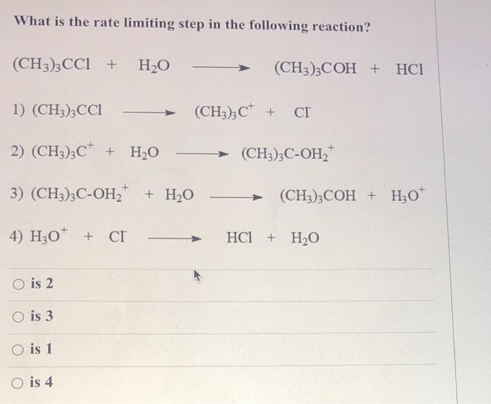 Solved What is the rate limiting step in the following | Chegg.com