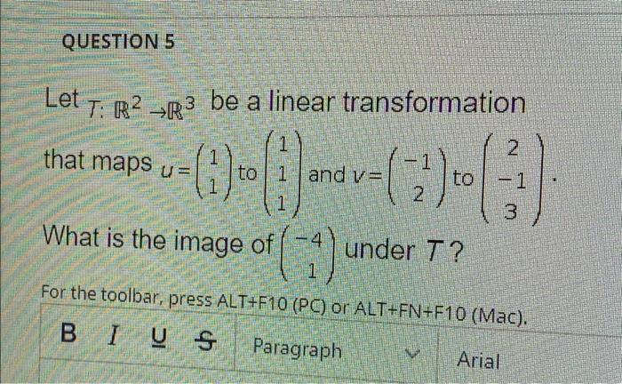 Solved QUESTION 5 Let T. R? _Q3 be a linear transformation 2 | Chegg.com