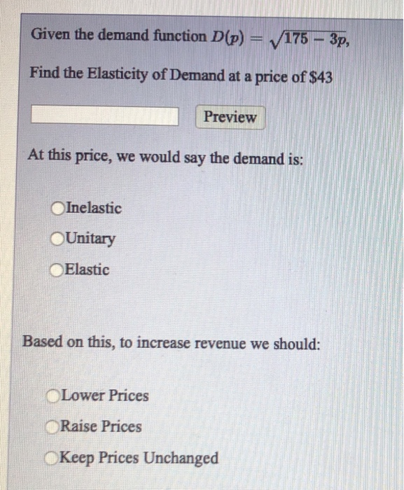 Solved Given The Demand Function D P 175 3p Find Th Chegg Com