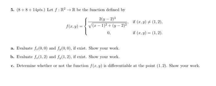 Solved 5 8 8 14 Pts Let F R2→r Be The Function Defined