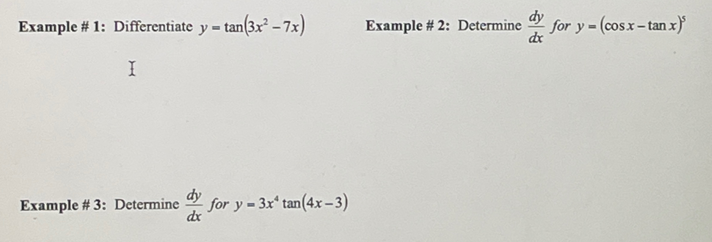 Example 1 Differentiate Y Tan 3x2 7x ﻿example