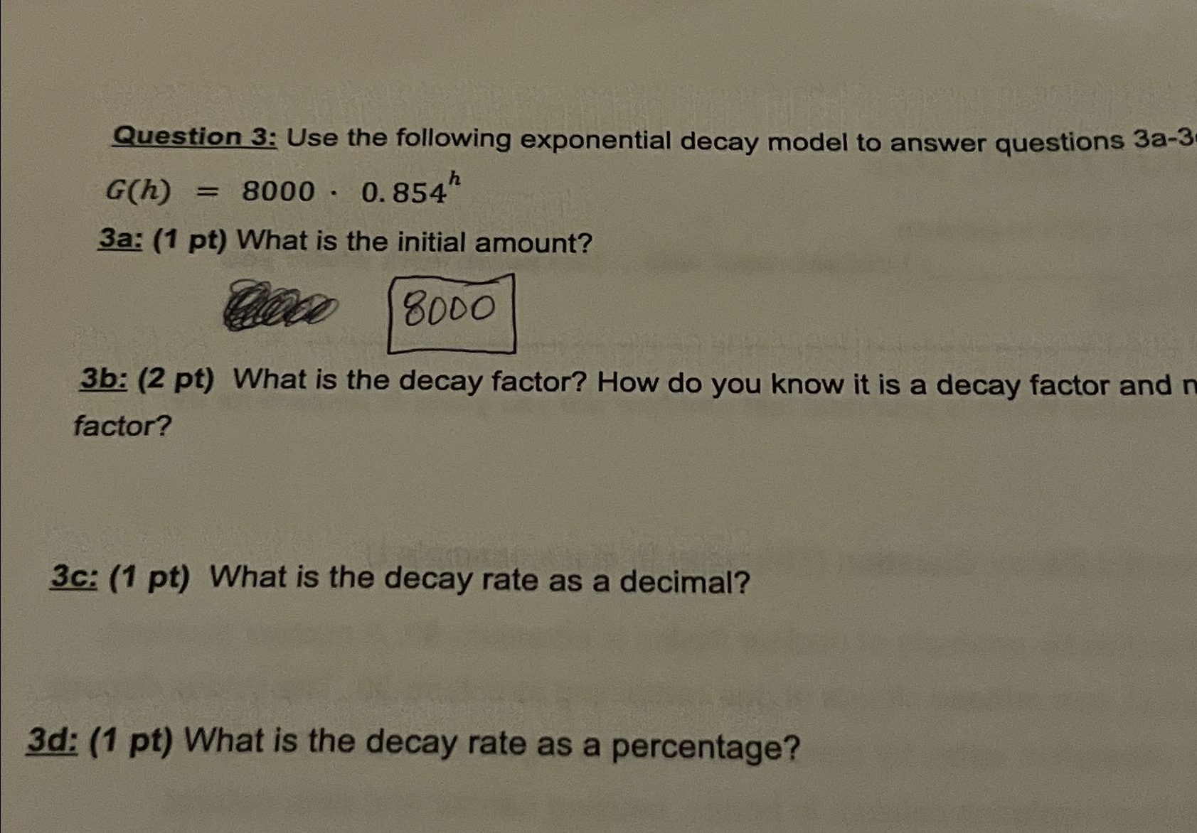 Solved Question 3: Use the following exponential decay model | Chegg.com
