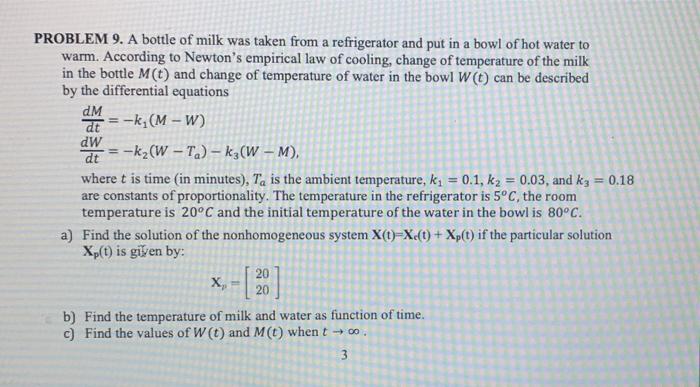 PROBLEM 9. A bottle of milk was taken from a | Chegg.com