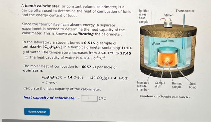 Solved A bomb calorimeter, or a constant volume calorimeter, | Chegg.com