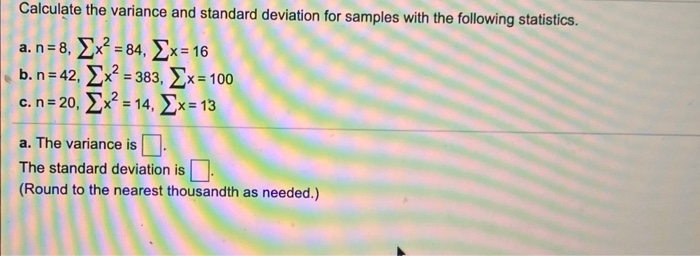 Solved Calculate the variance and standard deviation for | Chegg.com
