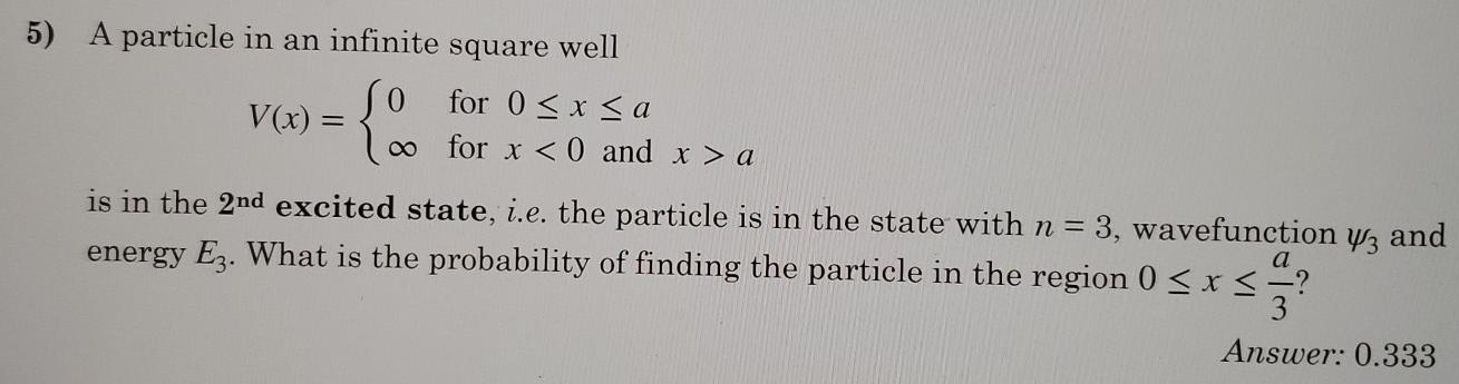 Solved 5) A particle in an infinite square well 0 for 0