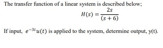 Solved The transfer function of a linear system is described | Chegg.com