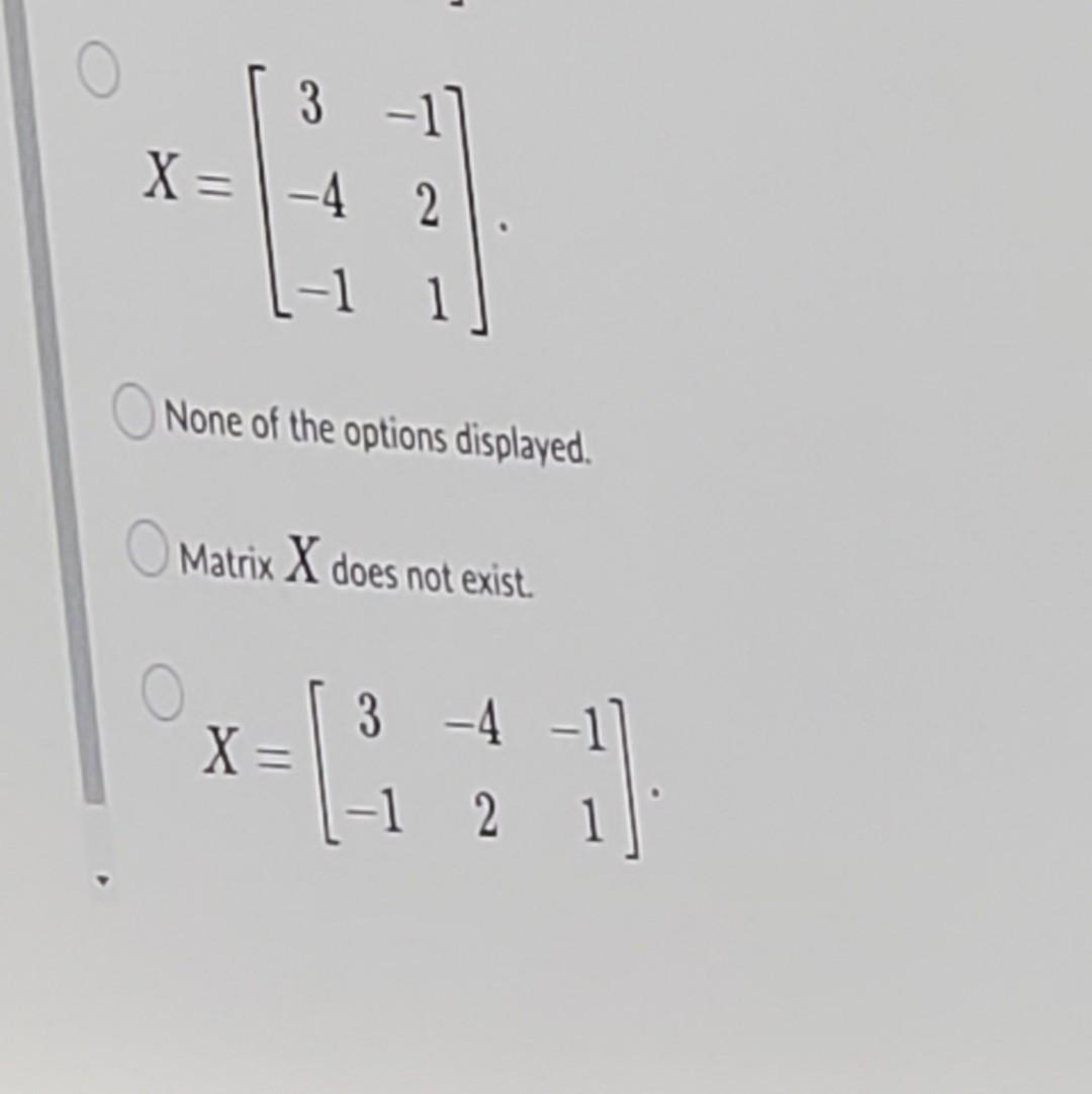 Solved mpt 1 Question 1 (10 points Find the matrix X | Chegg.com