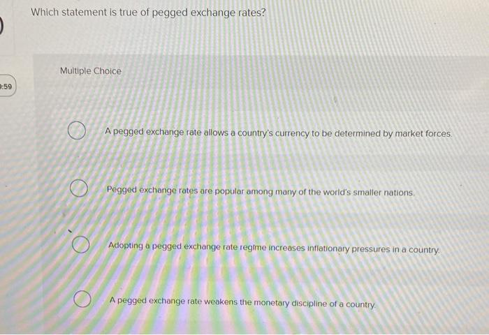 solved-which-statement-is-true-of-pegged-exchange-rates-chegg