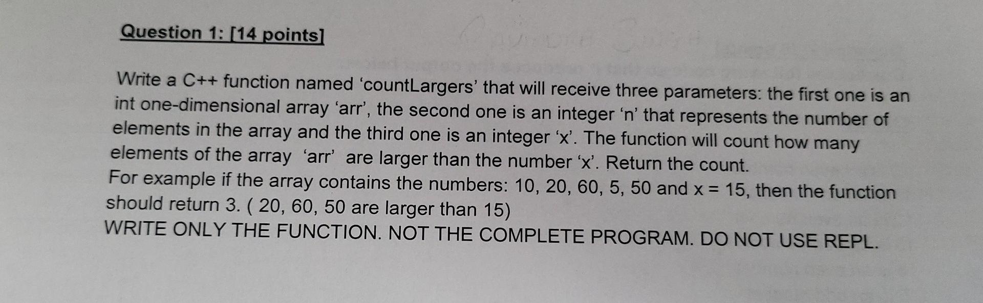Solved Question 1: [14 points] Write a C++ function named | Chegg.com