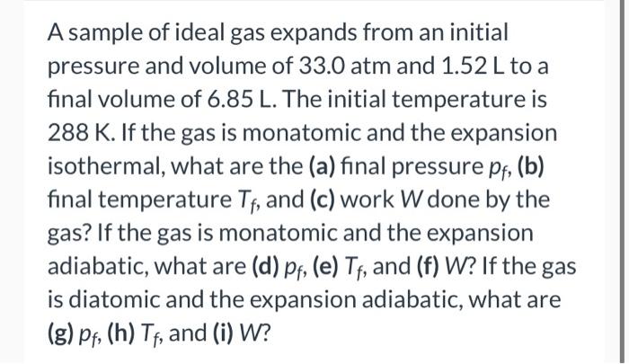 Solved A Sample Of Ideal Gas Expands From An Initial | Chegg.com