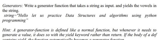 Solved Write a generator function that takes a string as | Chegg.com