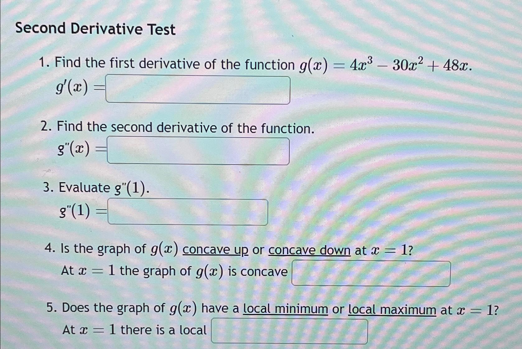 Solved Second Derivative TestFind the first derivative of | Chegg.com