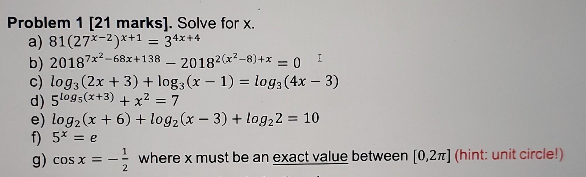 Solved = I - - Problem 1 [21 marks]. Solve for x. a) | Chegg.com