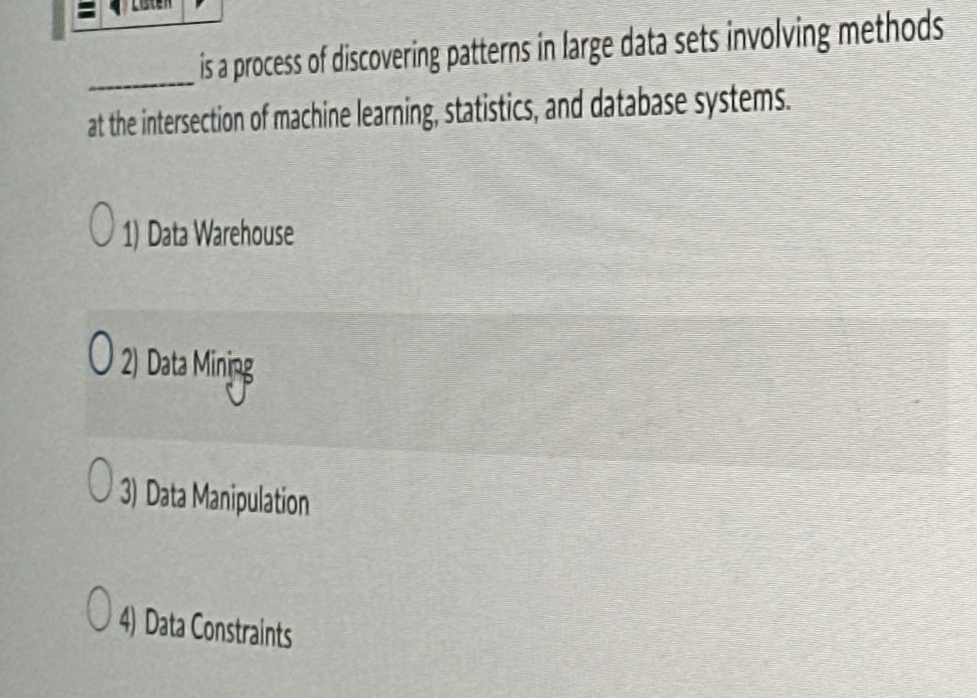 Solved is a process of discovering patterns in large data | Chegg.com