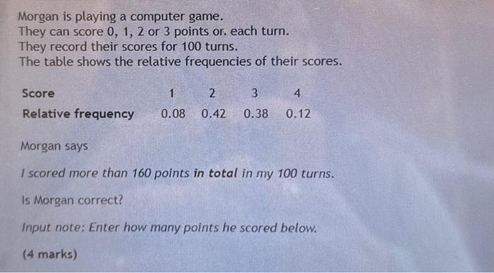Solved Morgan is playing a computer game. They can score | Chegg.com