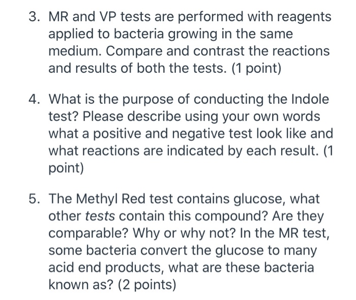 Solved 3. MR and VP tests are performed with reagents