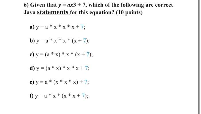 Solved 6) Given that y=ax3+7, which of the following are | Chegg.com
