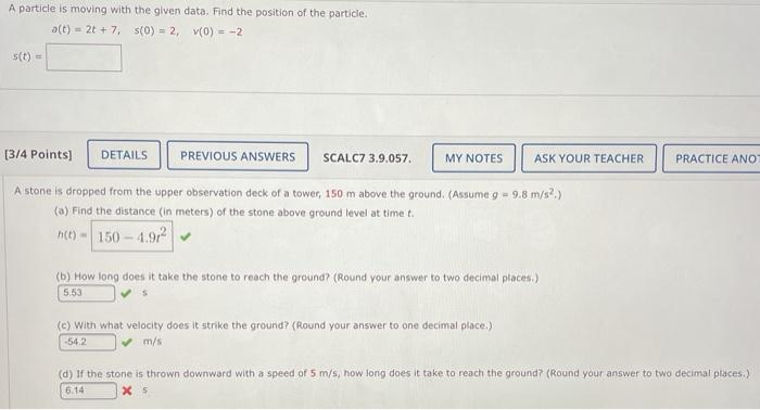 Solved A particle is moving with the given data. Find the | Chegg.com