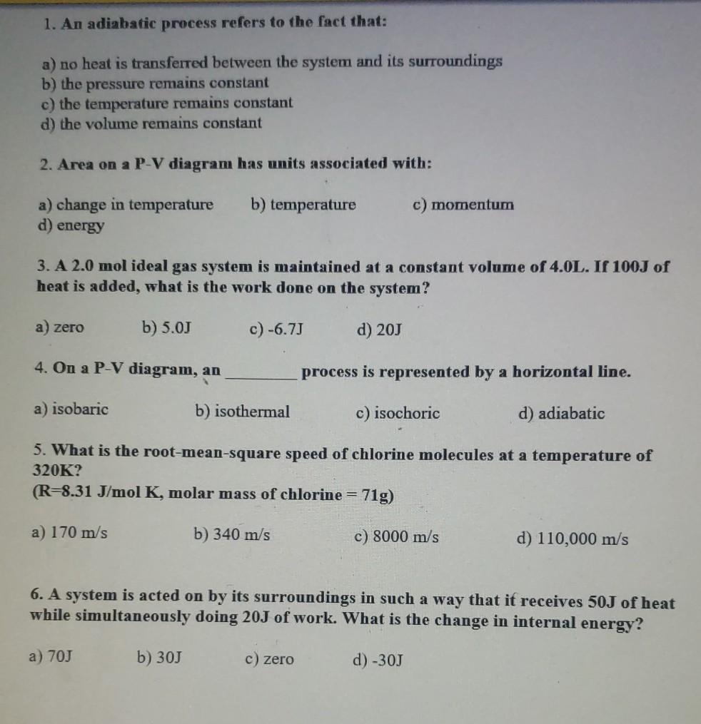 Solved 1. An adiabatic process refers to the fact that: a) | Chegg.com