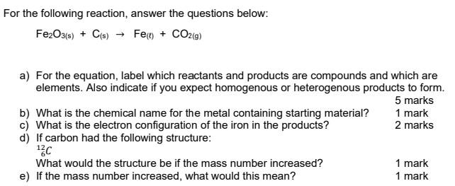 Solved For the following reaction, answer the questions | Chegg.com