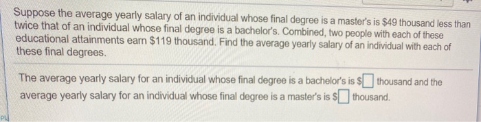 Solved Suppose the average yearly salary of an individual | Chegg.com