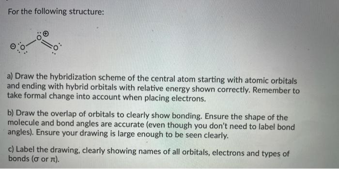 Solved For the following structure: O® a) Draw the | Chegg.com