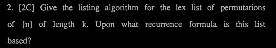 2C ﻿Give the listing algorithm for the lex list of | Chegg.com