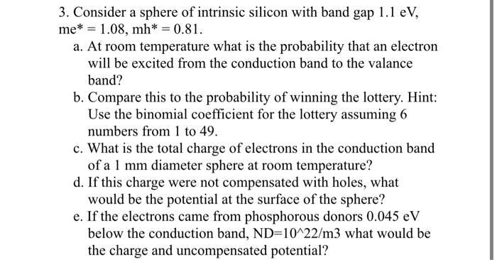 Solved 3. Consider a sphere of intrinsic silicon with band | Chegg.com